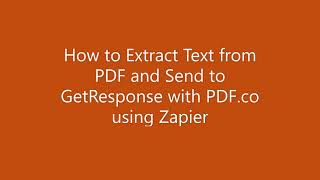 How to Extract Text from PDF and Send to GetResponse using Zapier