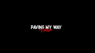 TALIA - PAVING MY WAY