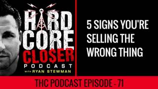 5 Signs You Are Selling The Wrong Thing