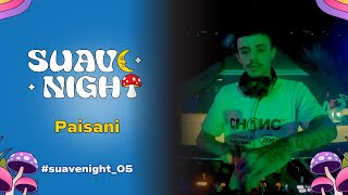 Suave Night 05 | Paisani