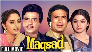 Maqsad Full Hindi Movie | Rajesh Khanna, Sridevi, Jeetendra, Jaya Prada | Rajesh Khanna Hindi Movies