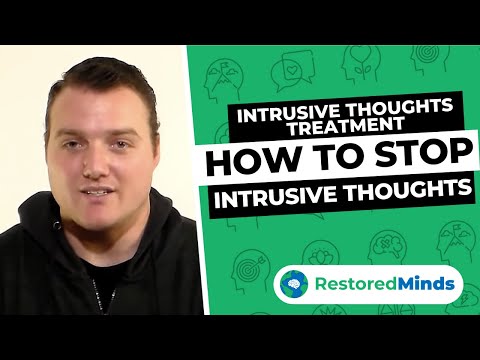 Intrusive Thoughts Treatment - How to Stop Intrusive Thoughts Intrusive Thoughts Treatment - How to Stop Intrusive Thoughts