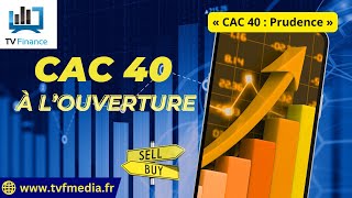 Hervé Dupré : « CAC 40 : Prudence »