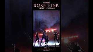 BLACKPINK WORLD TOUR [BORN PINK] RIYADH HIGHLIGHT CLIP