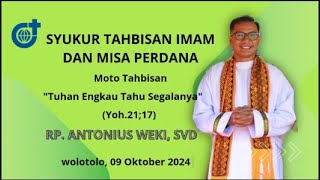 SYUKURAN TAHBISAN RP. ANTONIUS WEKI, SVD