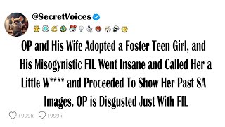 OP and His Wife Adopted a Foster Teen Girl, and His Misogynistic FIL Went Insane