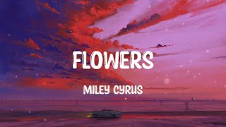 Miley Cyrus - Flowers (Mix) Jaymes Young, Anne-Marie,...