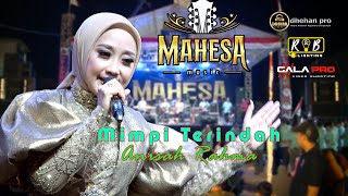 ANISAH RAHMA // MIMPI TERINDAH // MAHESA MUSIC LIVE SUMORAME CANDI SIDOARJO (( PANDAWA CREW ))