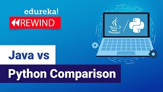 Java vs Python Comparison | Which One You Should Learn? | Edureka Rewind - 3