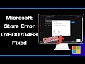 How To Fix 0x80070483 Microsoft Store Error Code in Windows 11 & 10