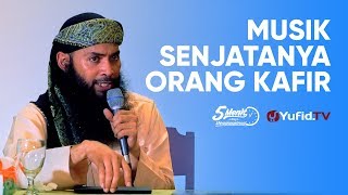 Hukum Musik: Musik Senjatanya Orang Kafir - Ustadz Dr. Syafiq Riza Basalamah, M.A.