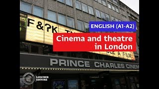 English - Cinema and theatre in London (A1-A2)