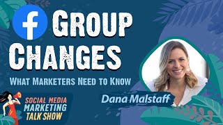 Facebook Group Changes: What Marketers Need to Know