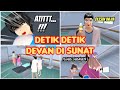 DETIK DETIK DEVAN DI SUNAT | VLOG KING HAPPY FAMILY 81 | SAKURA SCHOOL SIMULATOR