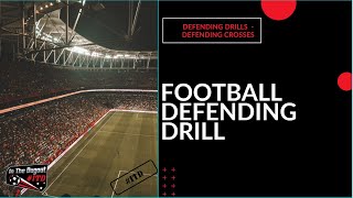 Football Defending Training Drill - Defending Crosses