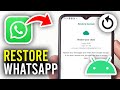 How To Restore WhatsApp Chats From Backup On Android - Full Guide