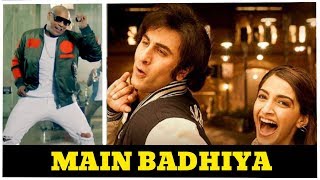 SANJU: Main Badhiya Tu Bhi Badhiya  Song | Ranbir Kapoor | Sonam Kapoor