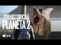 Prehistorická planeta – Oficiální ukázka 2. řady | Apple TV+