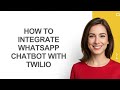 How to Integrate Whatsapp Chatbot with Twilio - AshleyHowTo