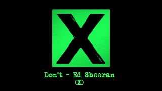 Don't - Ed Sheeran (Lyrics)