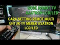 KODE REMOT TV ASATRON LCD/LED DAN CARA SETTING