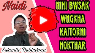 Nini bwsak wngkha KAITORNI Nokthar || Your body is a temple of God || Sukanta Debbarma