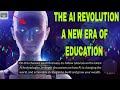 The AI Revolution: A New Era of Education