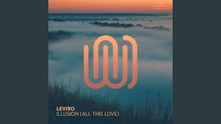 Illusion (All This Love)