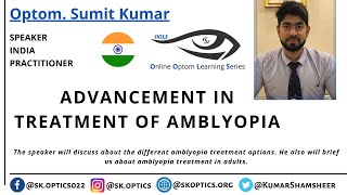 Advancement in treatment of Amblyopia - Lazy eye can be treated at any age? | OOLS | Optom. Sumit K