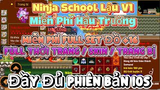 Ninja School Lậu V1 / Miễn Phí Hậu Trường / Full Set Đồ 16 / Full Cải Trang Pet Hiếm / Full Bản IOS