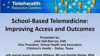 School-Based Telemedicine: Improving Access and Outcomes