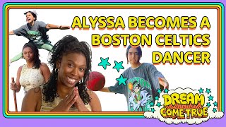 Alyssa Limperis Becomes a Celtics Dancer for $25?? | Dream Come True with Rachel Pegram