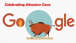 Celebrating Altamira Cave || The Sistine Chapel of Paleolithic Art || Google Doodle