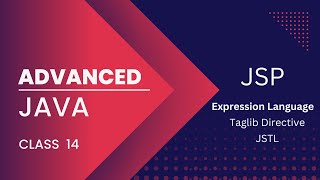 Advanced Java class 14 JSP Expression language, JSTL Core and SQL Tags