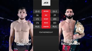 Ислам Омаров vs. Алихан Сулейманов | Islam Omarov vs. Alikhan Suleymanov | ACA 160