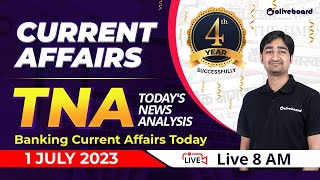 🎉Celebrating 4 Years | 1 July 2023 | Banking Current Affairs | Current Affairs For All Bank Exams