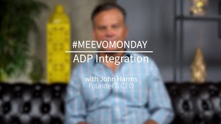 Meevo Monday- ADP Integration