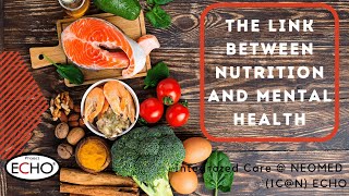 The Link Between Nutrition and Mental Health - IC@N ECHO