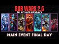 SUB WARS 2.0 - THE ULTIMATE SHOWDOWN | MAIN EVENT | FINAL DAY