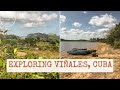 🇨🇺 EXPLORING VINALES IN CUBA! Cuba Travel Vlog Day 7! Lakes, Mountains, Countryside & Food!