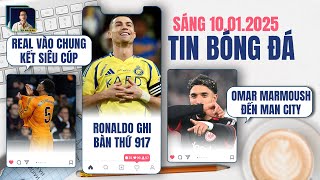 TIN BÓNG ĐÁ 10/1: REAL VÀO CHUNG KẾT SIÊU CÚP, RONALDO GHI BÀN THỨ 917, OMAR MARMOUSH ĐẾN MAN CITY