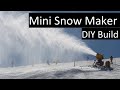 DIY Snow Maker Build