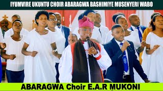 IYUMVIRE UKUNTU CHOIR ABARAGWA BASHIMIYE MUSENYERI WABO