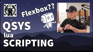 QSC Qsys LUA Scripting - playing with flexbox