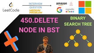 LeetCode - 450.Delete Node in BST - explained In Java