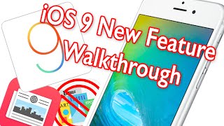 New iOS 9 Update Features & Walkthrough - iPhone, iPad and iPod touch
