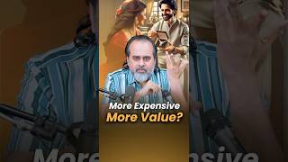 More Expensive. More Value? || Acharya Prashant