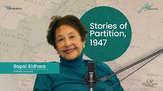 First Generation | Stories of Partition: Bapsi Sidhwa | Pakistan at 75