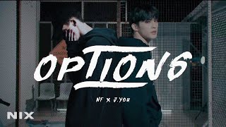 NF - Options ft. J.YOU of TO1