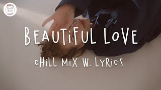 Beautiful Love | English chill songs w. lyric video